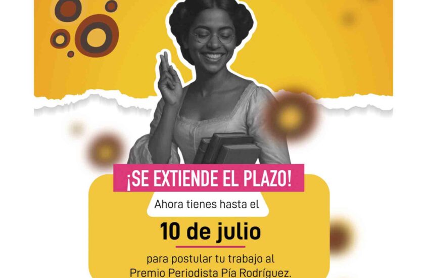 Extienden plazo para entrega de trabajos al Premio Periodista Pía Rodríguez
