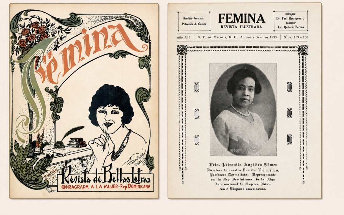 La revista Fémina surge en 1922 en San Pedro de Macorís, creada por Petronila Angélica Gómez Brea.